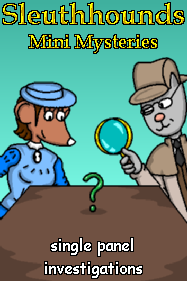 [Sleuthhounds - Mini Mysteries]